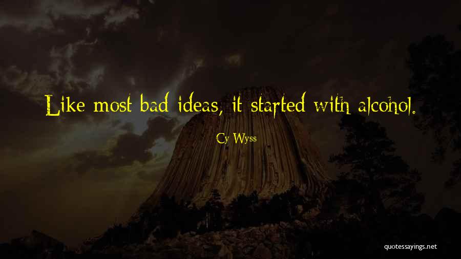 Cy Wyss Quotes 978210 Cy Wyss Quotes 978210