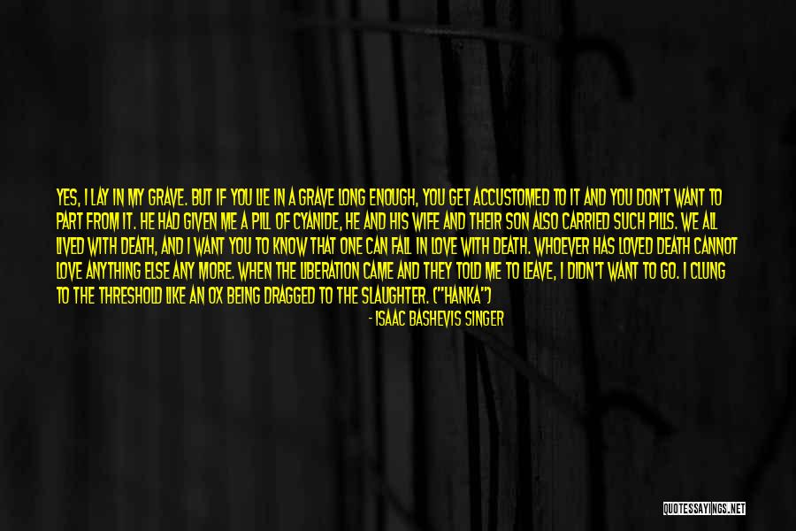 Cyanide Love Quotes By Isaac Bashevis Singer Cyanide Love Quotes By Isaac Bashevis Singer