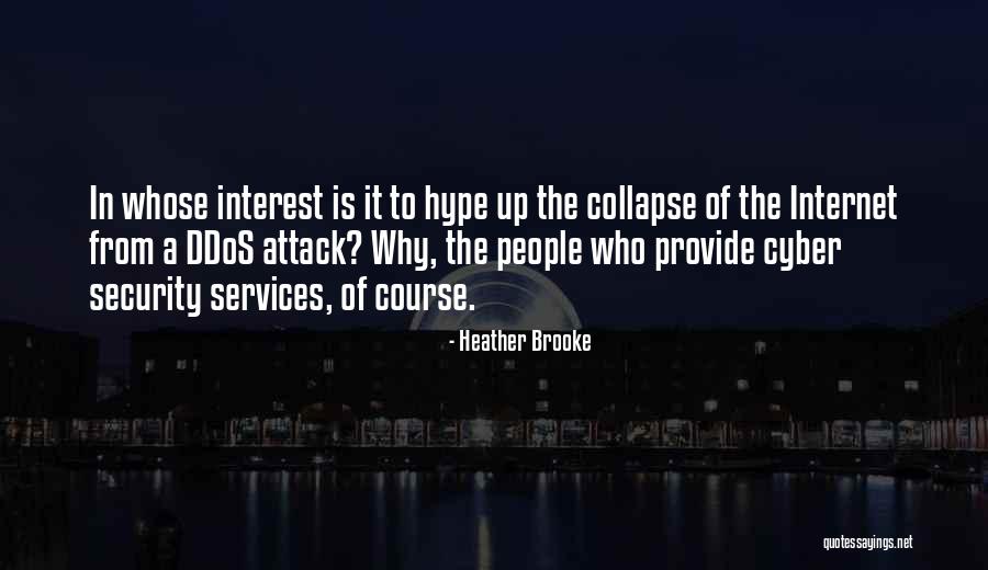 Cyber Attack Or Cyber Attack Quotes By Heather Brooke Cyber Attack Or Cyber Attack Quotes By Heather Brooke