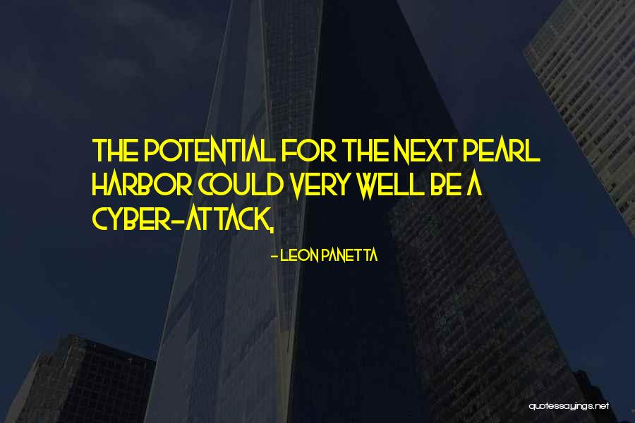 Cyber Attack Or Cyber Attack Quotes By Leon Panetta Cyber Attack Or Cyber Attack Quotes By Leon Panetta