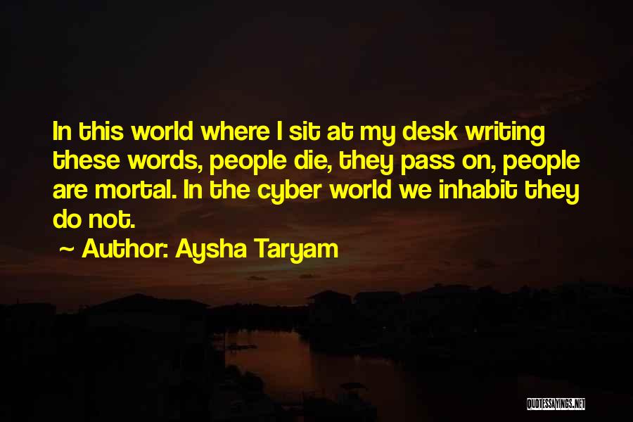 Cyber World Quotes By Aysha Taryam