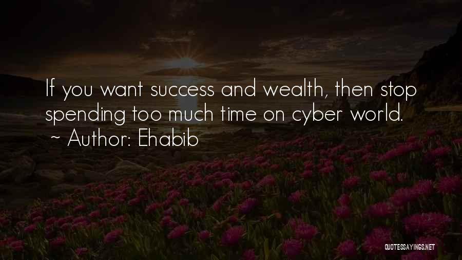 Cyber World Quotes By Ehabib