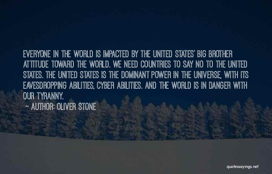 Cyber World Quotes By Oliver Stone