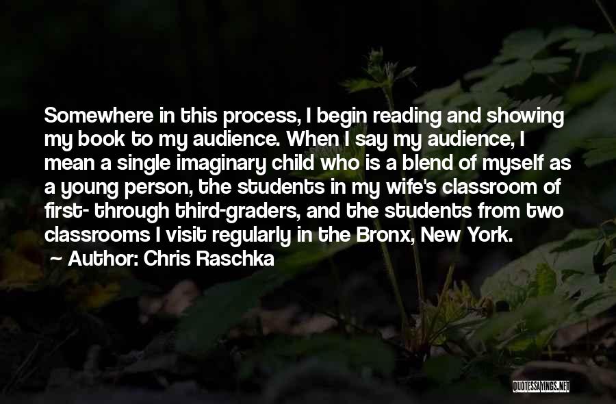 Cyberbullied Kids Quotes By Chris Raschka