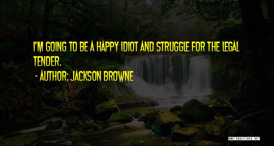 Cyberbullied Kids Quotes By Jackson Browne