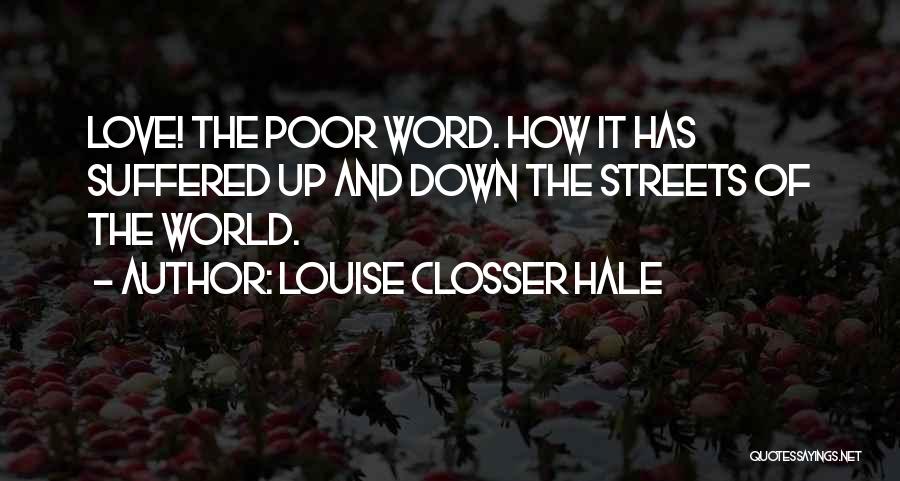 Cyberbullied Kids Quotes By Louise Closser Hale