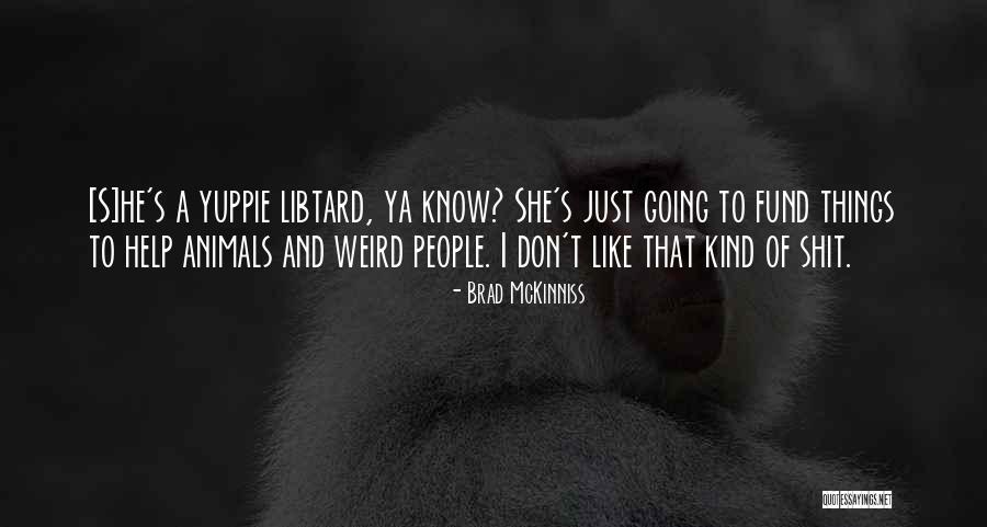 Cyberbullied To Death Quotes By Brad McKinniss Cyberbullied To Death Quotes By Brad McKinniss