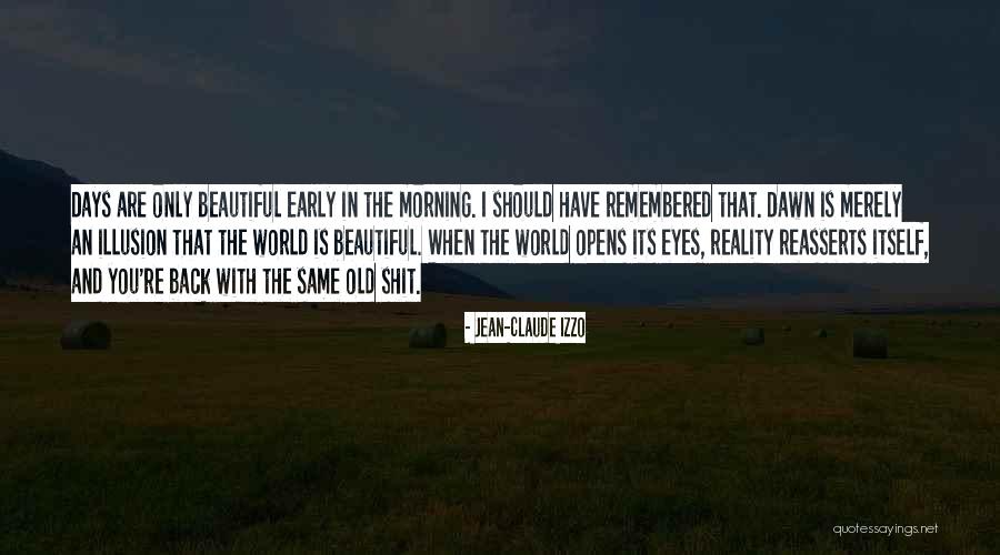 Cyberculture Adalah Quotes By Jean-Claude Izzo Cyberculture Adalah Quotes By Jean-Claude Izzo