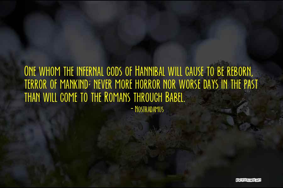 Cybernetically Enhanced Quotes By Nostradamus Cybernetically Enhanced Quotes By Nostradamus