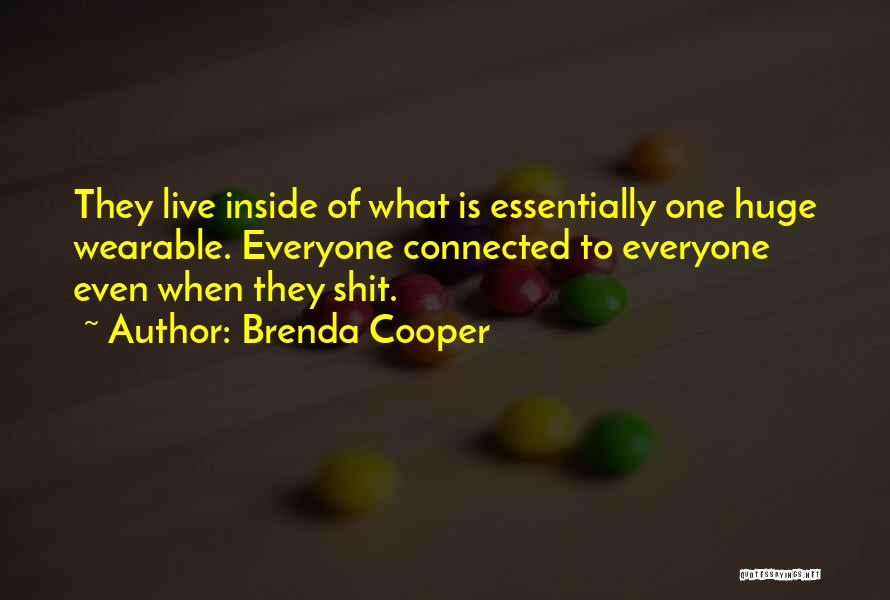 Cyberspace Quotes By Brenda Cooper