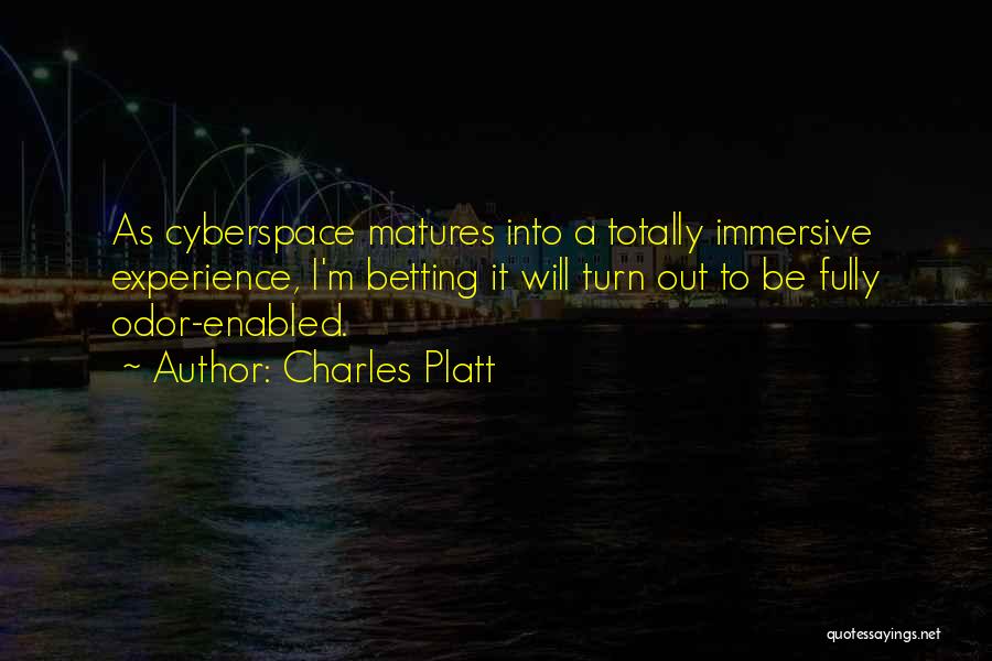 Cyberspace Quotes By Charles Platt