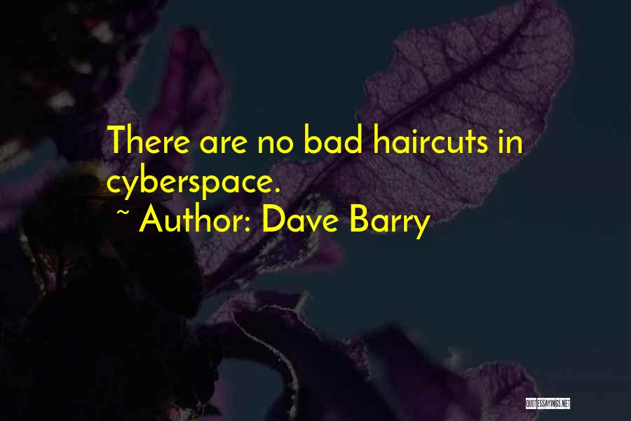 Cyberspace Quotes By Dave Barry