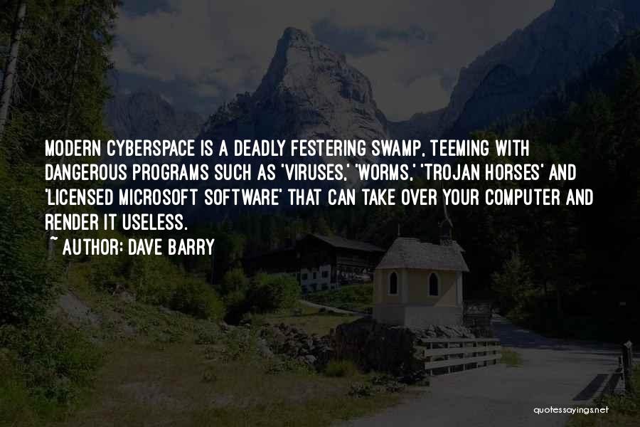 Cyberspace Quotes By Dave Barry