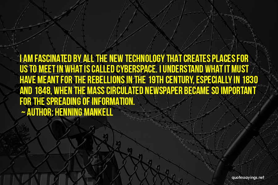 Cyberspace Quotes By Henning Mankell