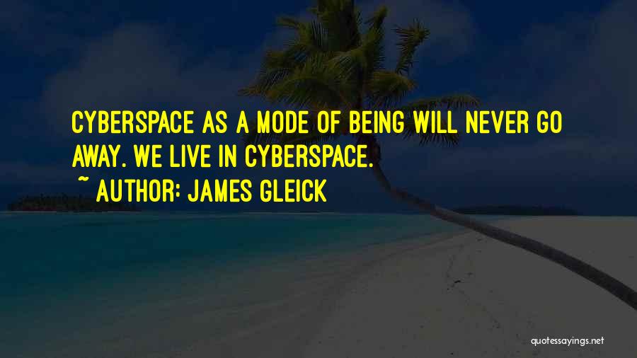 Cyberspace Quotes By James Gleick