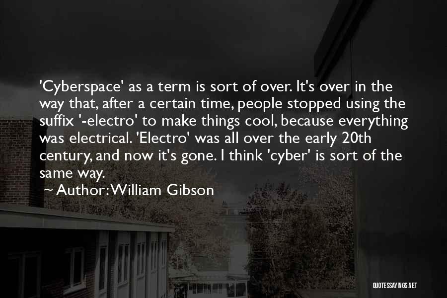 Cyberspace Quotes By William Gibson