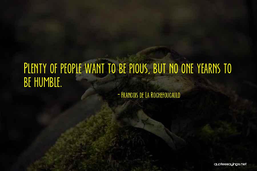 Cyberware Quotes By Francois De La Rochefoucauld