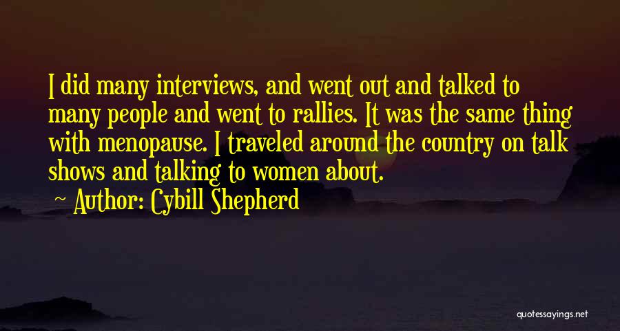 Cybill Shepherd Quotes 215466