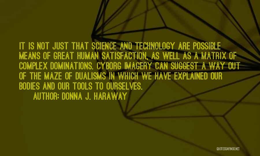 Cyborg She Quotes By Donna J. Haraway