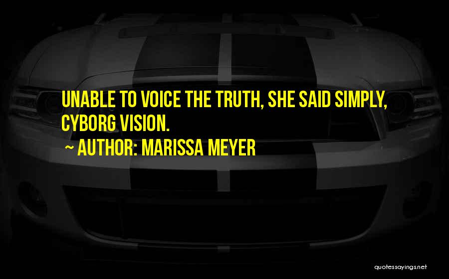Cyborg She Quotes By Marissa Meyer