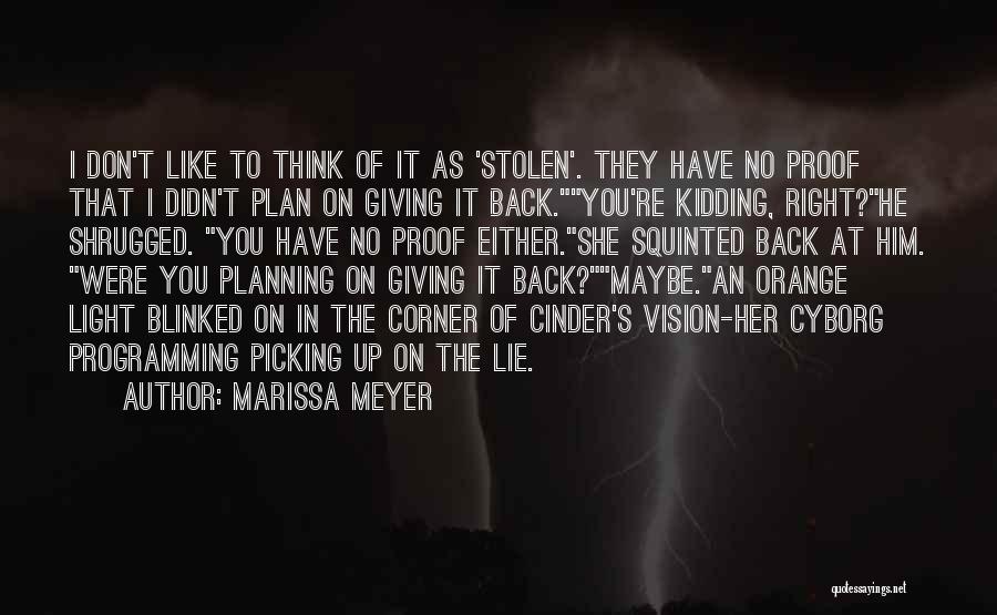 Cyborg She Quotes By Marissa Meyer