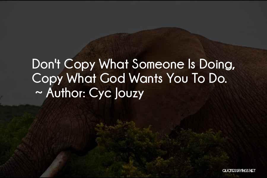 Cyc Jouzy Quotes 1698076