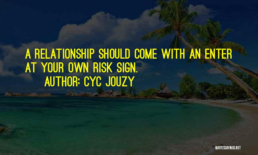 Cyc Jouzy Quotes 2055577