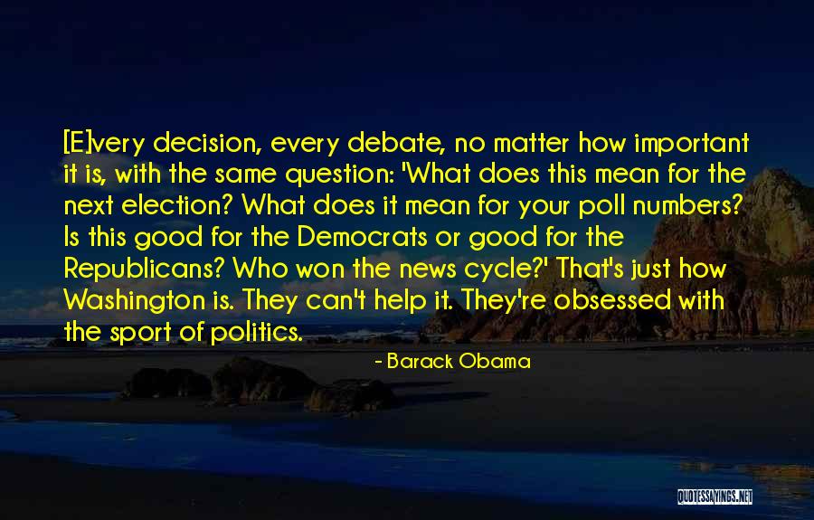 Cycle News Quotes By Barack Obama Cycle News Quotes By Barack Obama