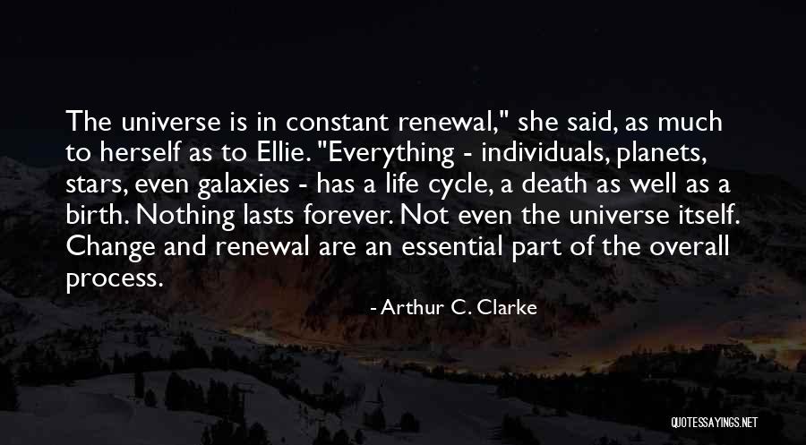 Cycle Of Life And Death Quotes By Arthur C. Clarke