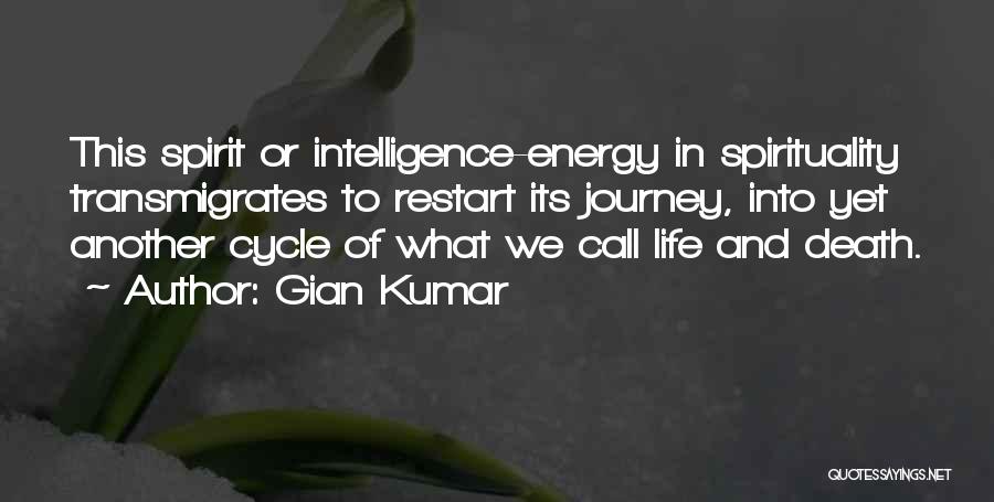 Cycle Of Life And Death Quotes By Gian Kumar