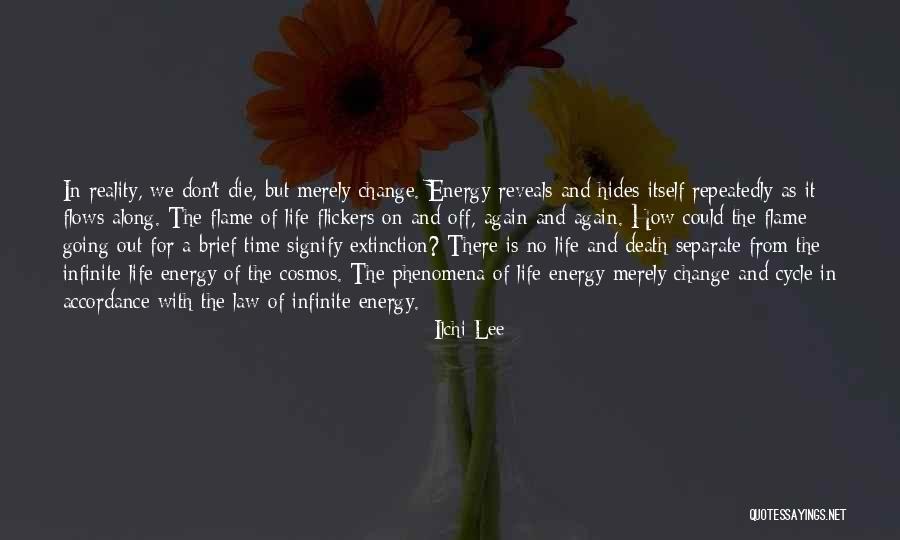 Cycle Of Life And Death Quotes By Ilchi Lee