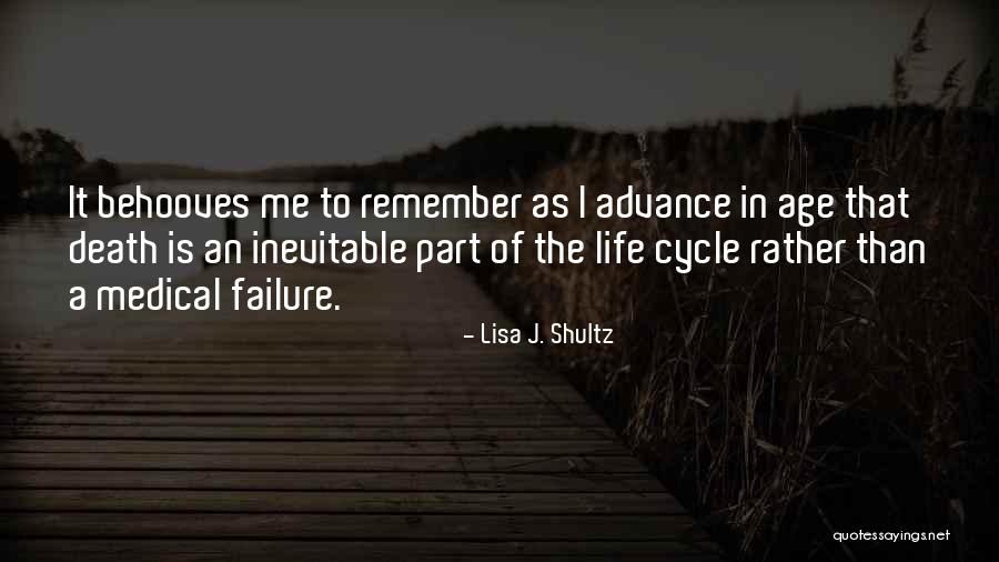 Cycle Of Life And Death Quotes By Lisa J. Shultz