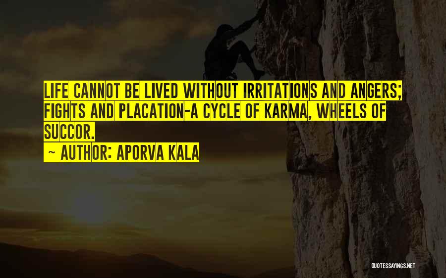 Cycle Of Life Quotes By Aporva Kala