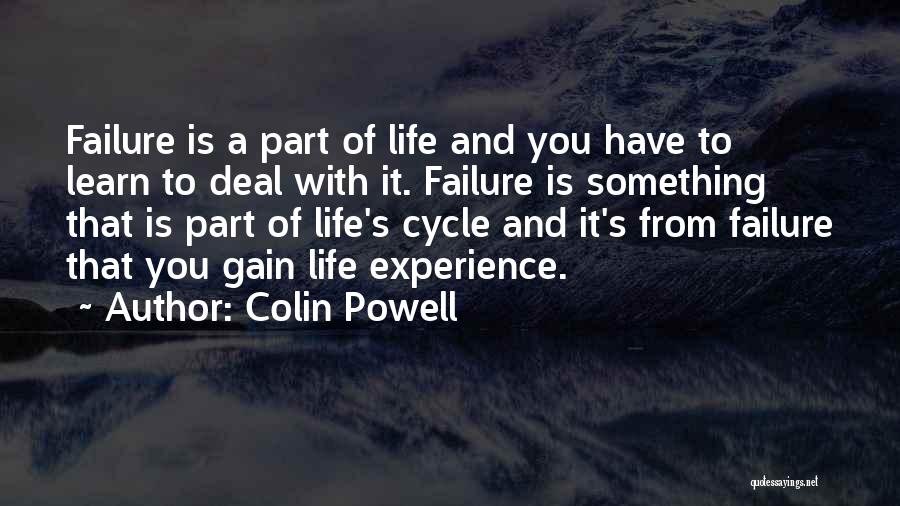 Cycle Of Life Quotes By Colin Powell