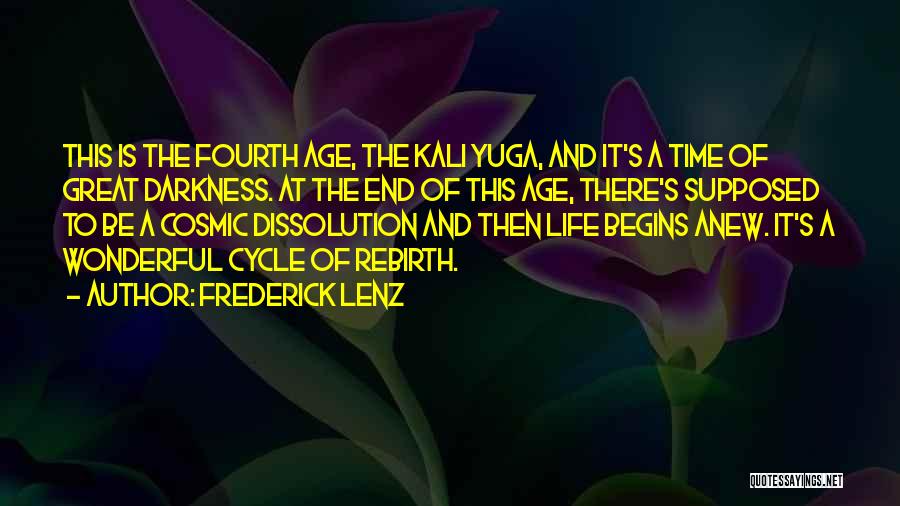 Cycle Of Life Quotes By Frederick Lenz