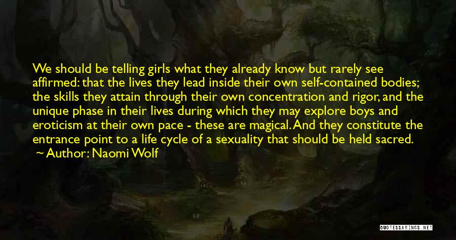 Cycle Of Life Quotes By Naomi Wolf