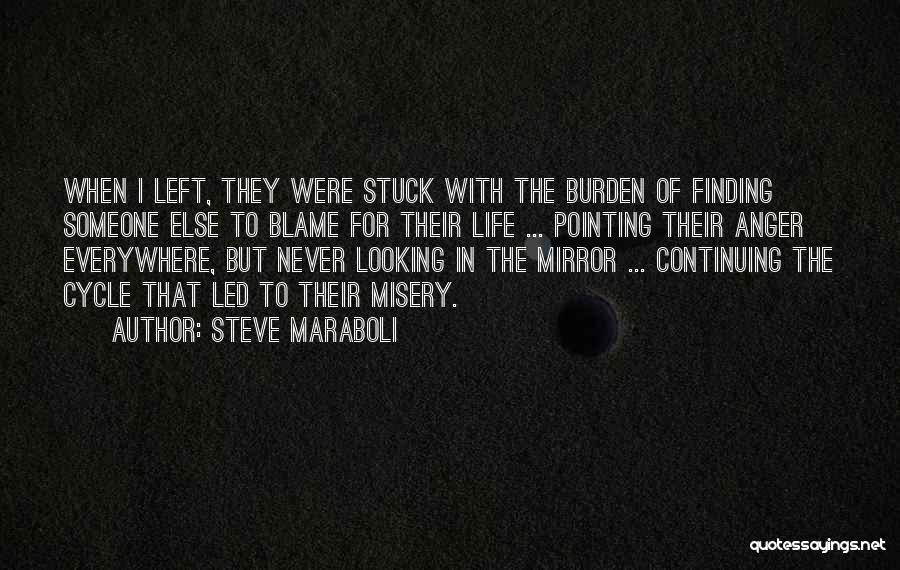 Cycle Of Life Quotes By Steve Maraboli