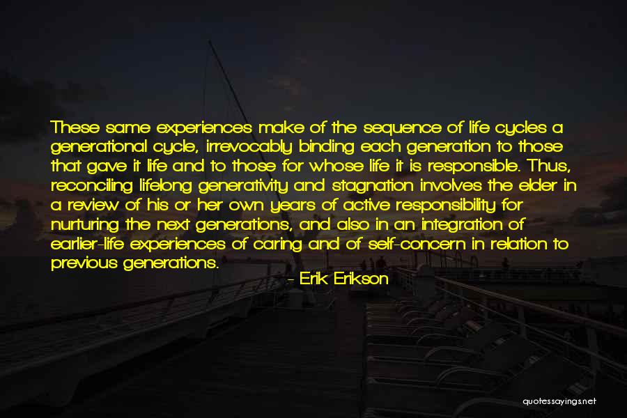 Cycles In Life Quotes By Erik Erikson Cycles In Life Quotes By Erik Erikson