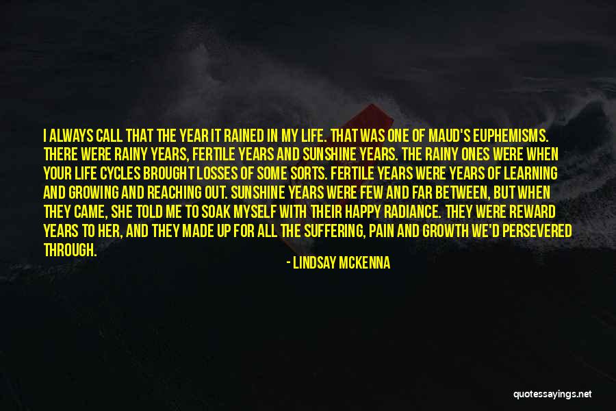 Cycles In Life Quotes By Lindsay McKenna Cycles In Life Quotes By Lindsay McKenna
