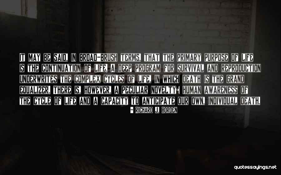 Cycles In Life Quotes By Richard J. Borden Cycles In Life Quotes By Richard J. Borden