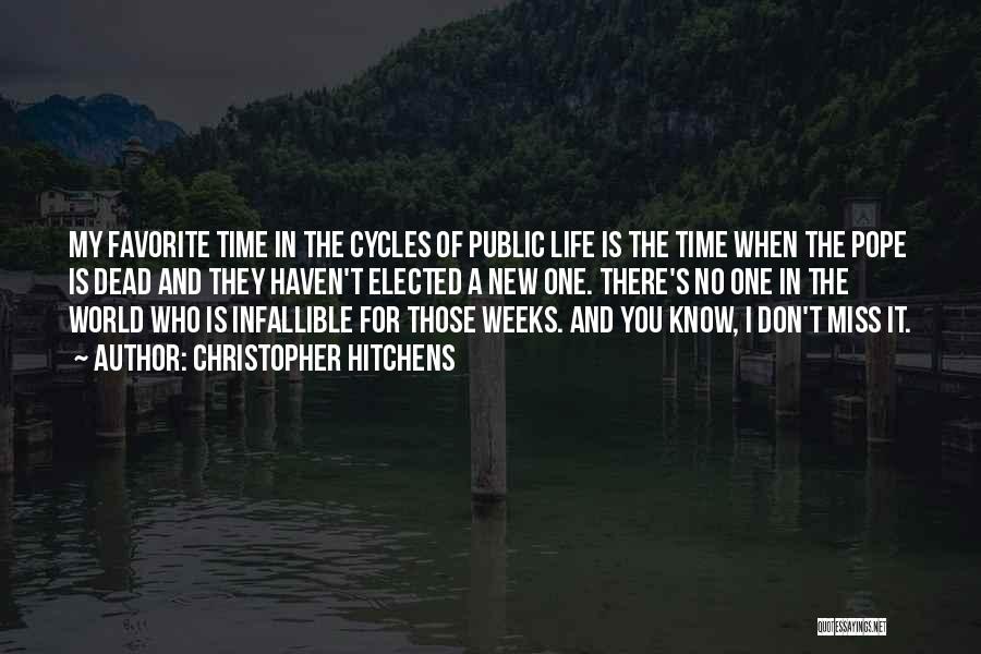 Cycles Of Life Quotes By Christopher Hitchens