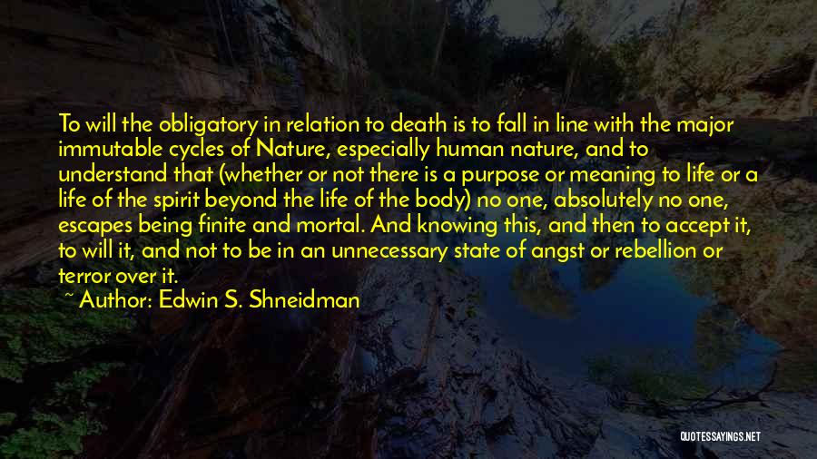 Cycles Of Life Quotes By Edwin S. Shneidman