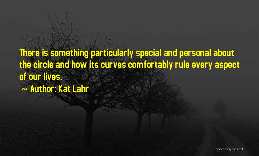 Cycles Of Life Quotes By Kat Lahr