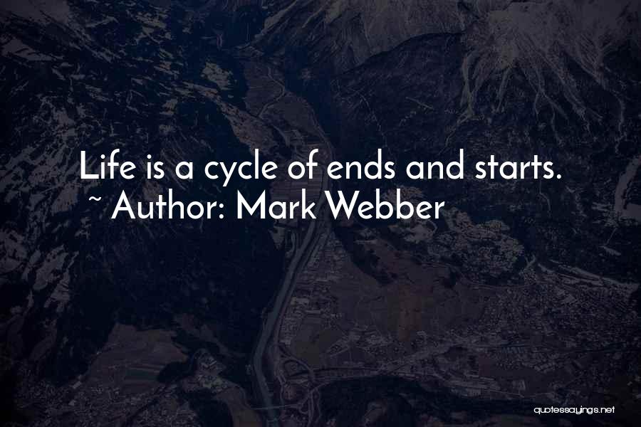 Cycles Of Life Quotes By Mark Webber