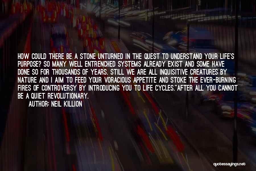 Cycles Of Life Quotes By Neil Killion