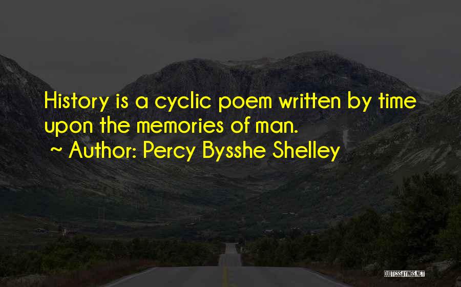 Cyclic History Quotes By Percy Bysshe Shelley