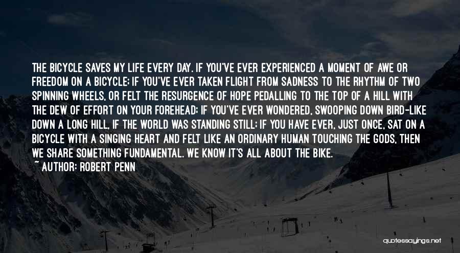 Cycling And Life Quotes By Robert Penn