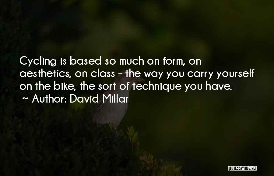 Cycling Class Quotes By David Millar