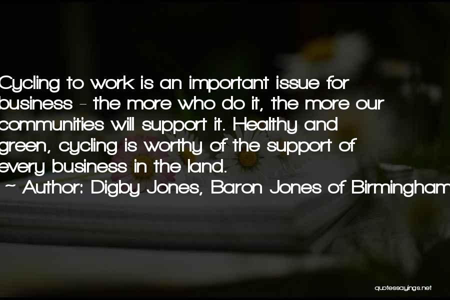 Cycling Quotes By Digby Jones, Baron Jones Of Birmingham