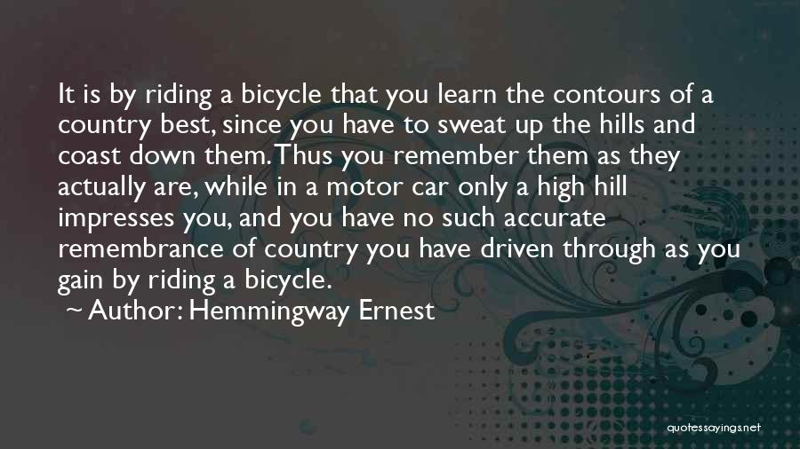 Cycling Quotes By Hemmingway Ernest